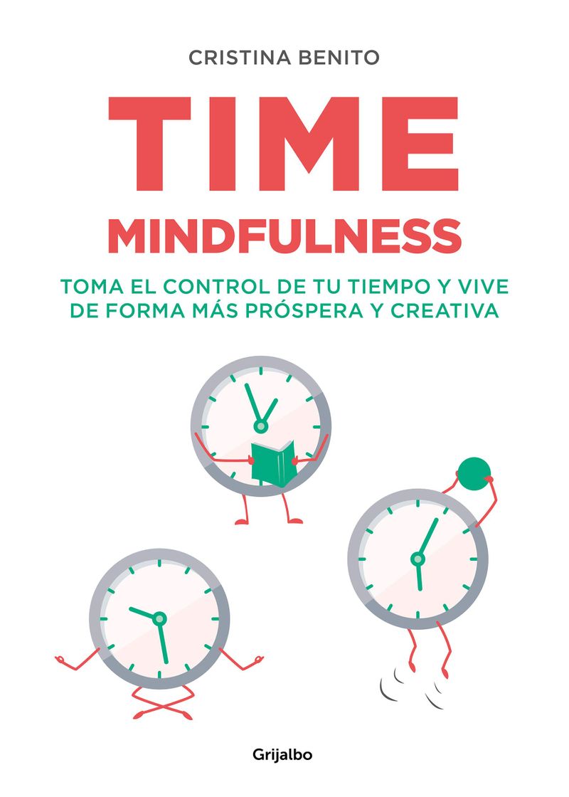 Books Time mindfulness: Toma el control de tu tiempo y vive de forma