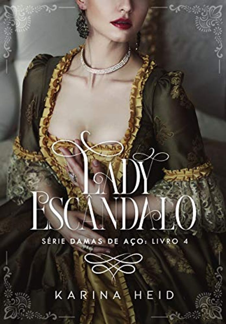 Book Lady Escândalo: Damas de Aço - Livro 4