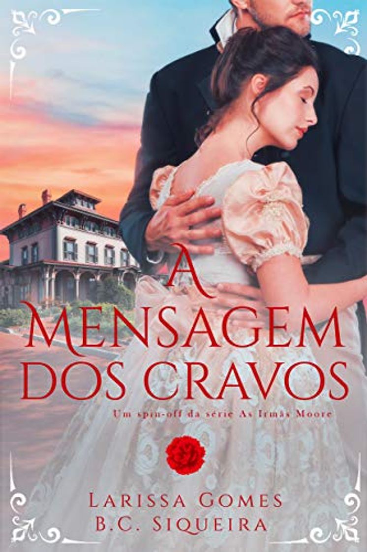 Books A Mensagem dos Cravos: Um spin-off da série "As Irmãs Moore"