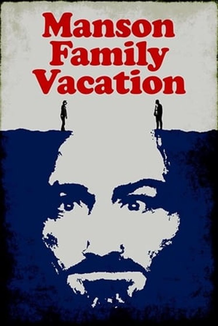 Película Manson Family Vacation