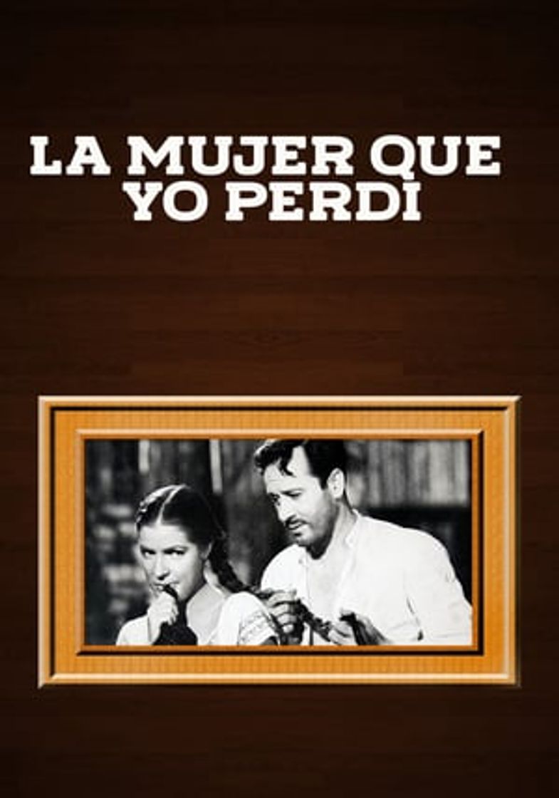 Movie La Mujer Que Yo Perdí