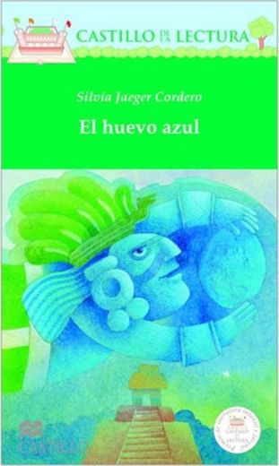 El Huevo Azul / The Blue Egg