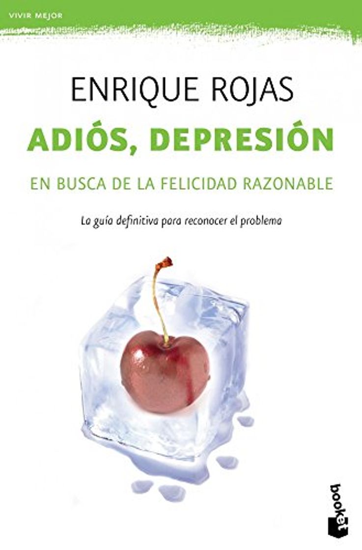 Libro Adiós, depresión: En busca de la felicidad razonable