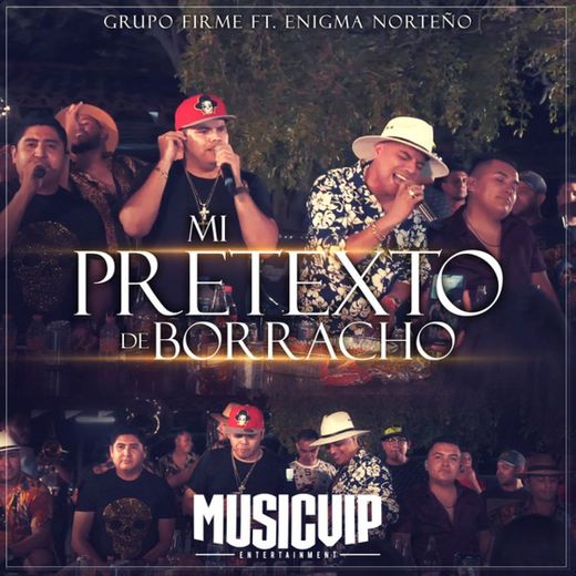 Mi Pretexto de Borracho (Feat. Enigma Norteño)
