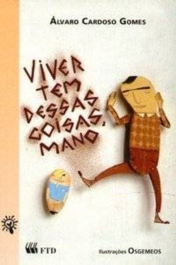 Moda Viver Tem Dessas Coisas , Mano - Série Espelhos - Saraiva