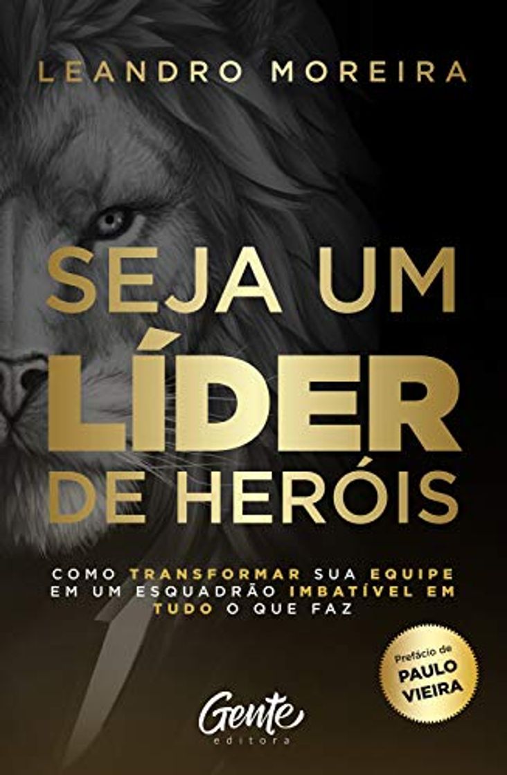 Libro Seja um líder de heróis: Como transformar sua equipe em um esquadrão