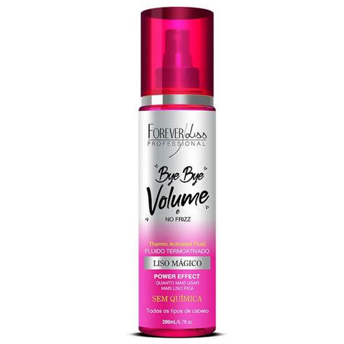 Fashion Bye Bye Volume e No Frizz Liso Mágico 200ml - Forever Liss ...