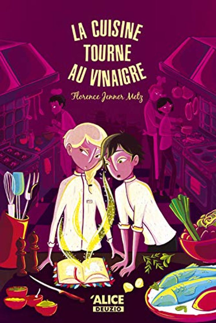 Libro La Cuisine Tourne au Vinaigre (Deuzio)