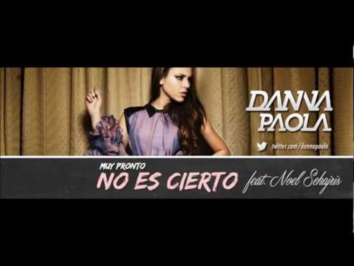 Canciones Danna Paola - No Es Cierto ft. Noel Schajris - YouTube