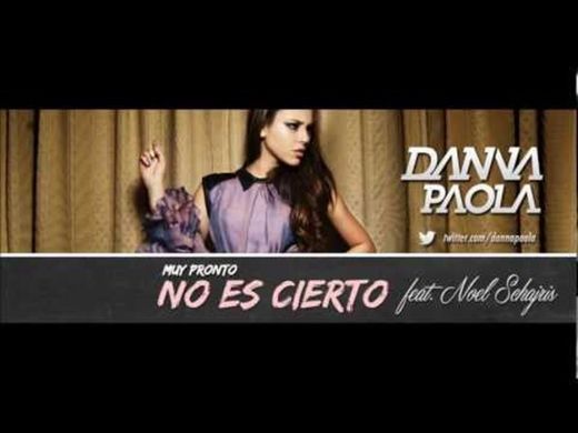 Danna Paola - No Es Cierto ft. Noel Schajris - YouTube