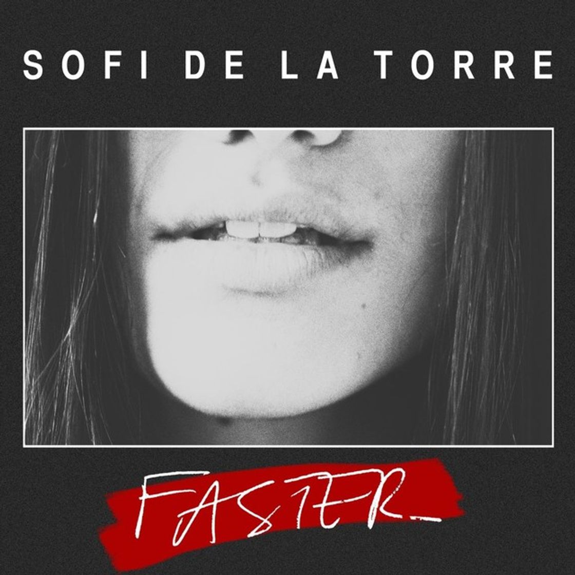 Canción Faster - Sofi de la Torre