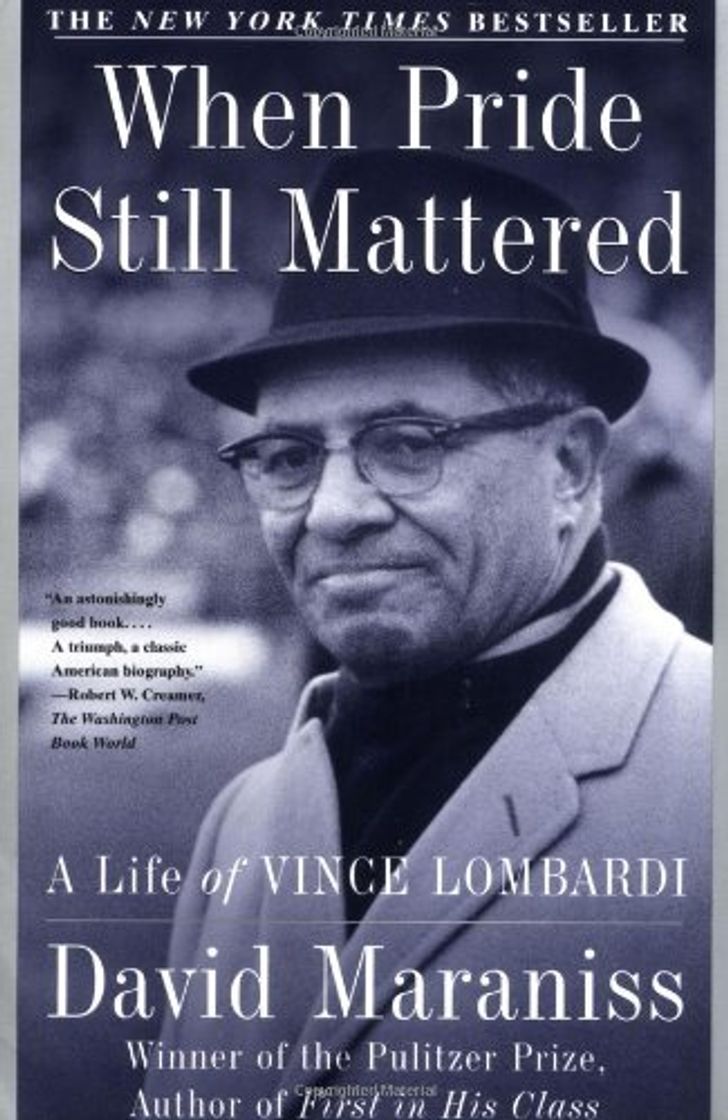 Book WHEN PRIDE STILL MATTERED: A Life of Vince Lombardi