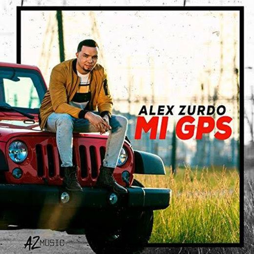 Alex Zurdo - Mi GPS (Video Oficial) - YouTube