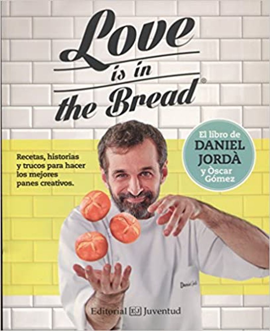 Libro Love is in the bread Daniel Jordá