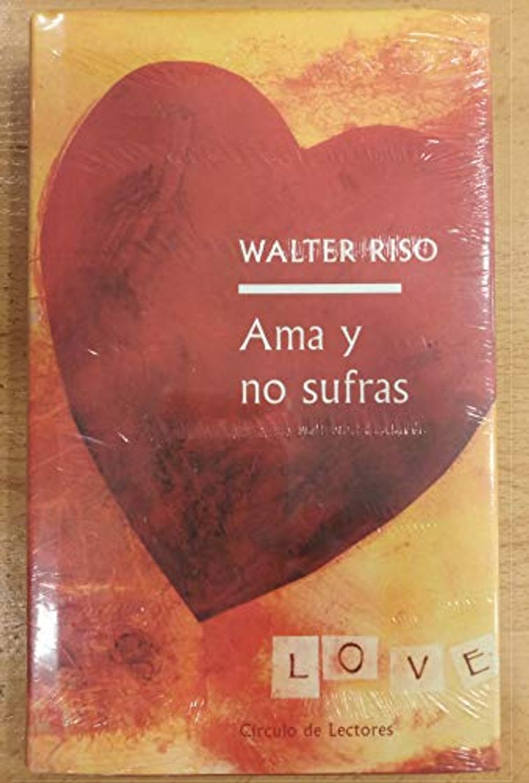 Libro Ama Y No Sufras