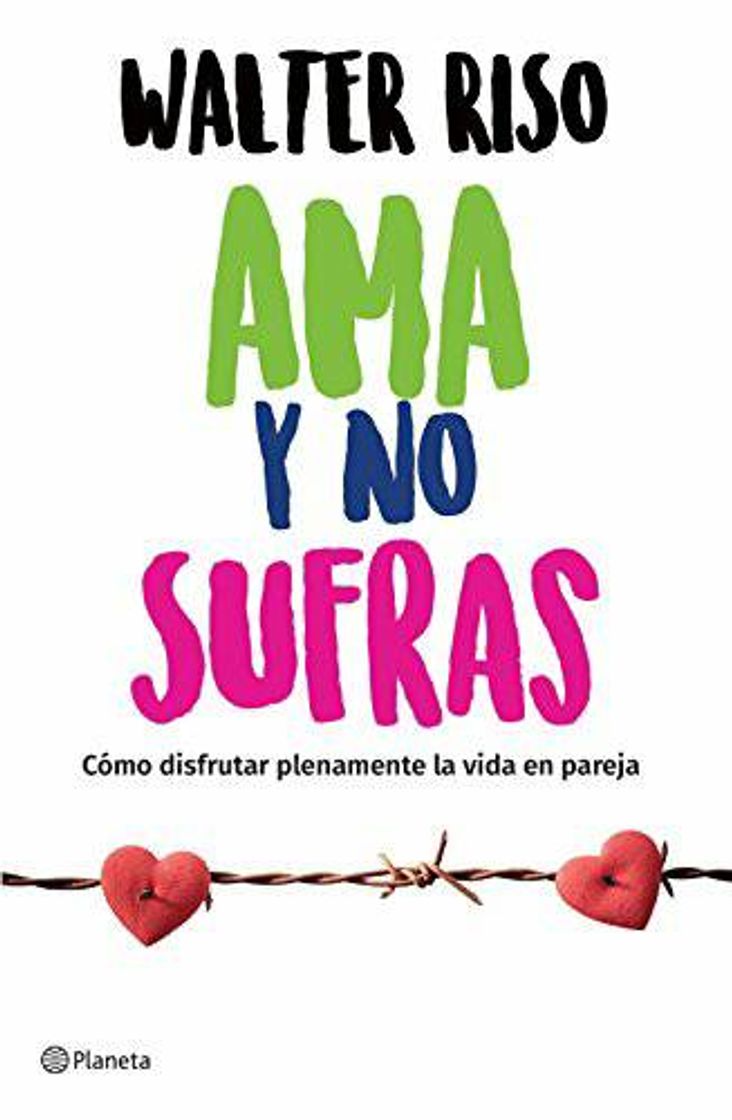 Libro Ama Y No Sufras