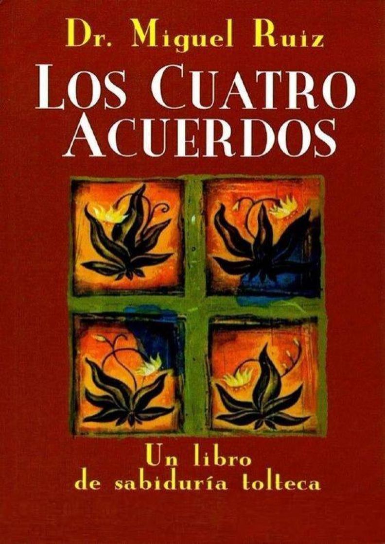 Libro Los cuatro acuerdos - Miguel Ruiz