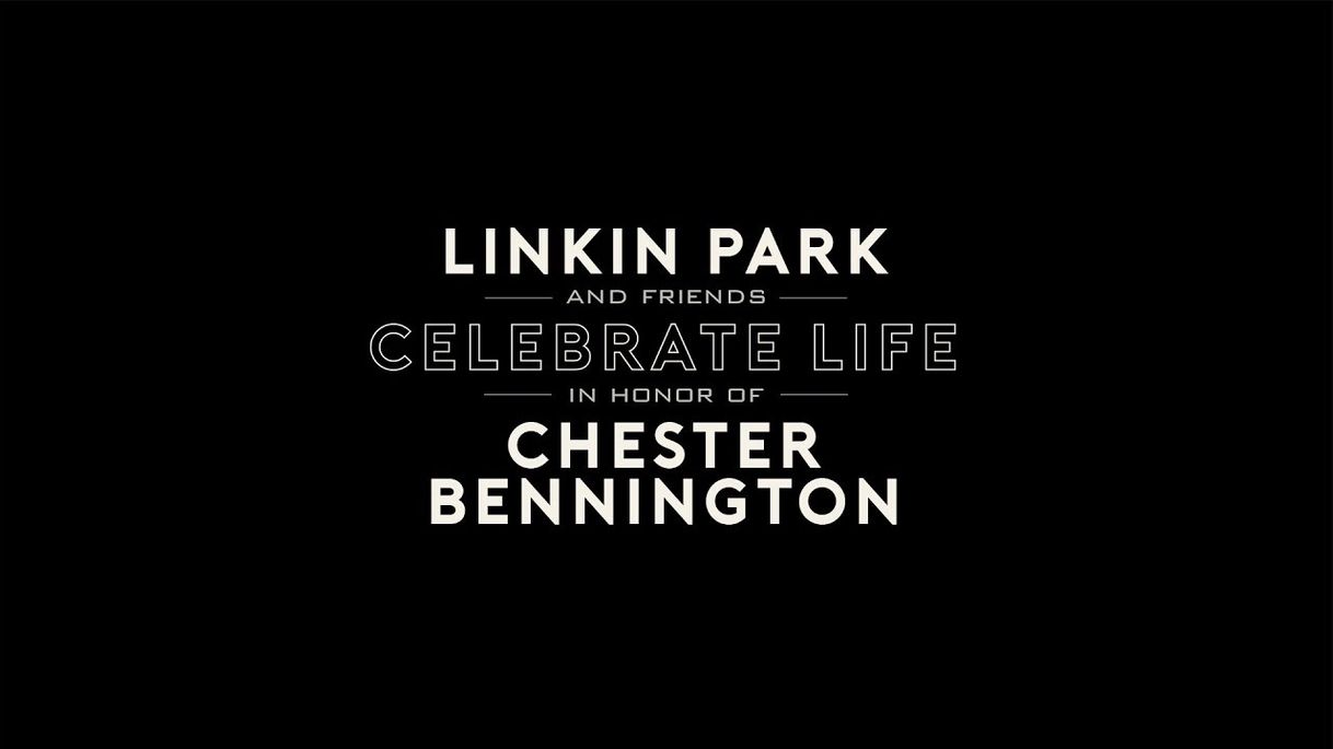 Canciones Linkin Park & Friends Celebrate Life in Honor of Chester