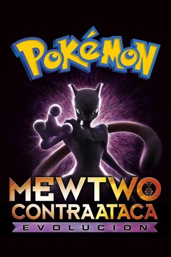 Pokémon Mewtwo Contraataca: Evolución