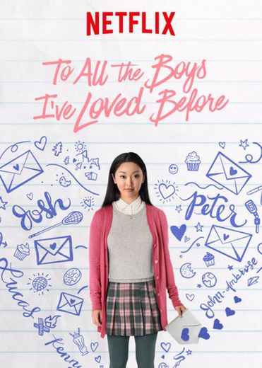 To All the Boys I've Loved Before | Netflix Official Site