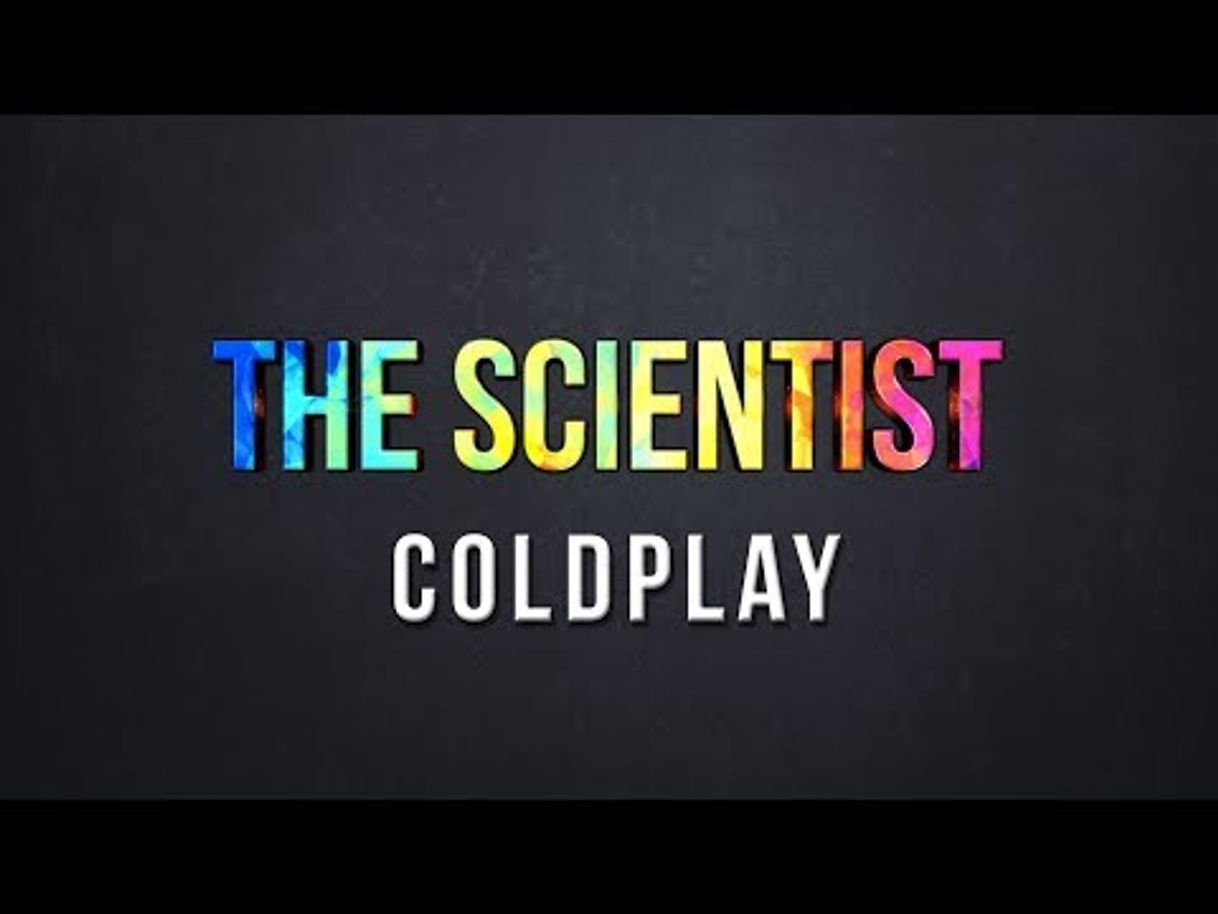 Canción The Scientist