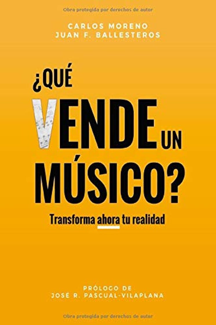 Book ¿Qué vende un músico?: Transforma tu realidad ahora