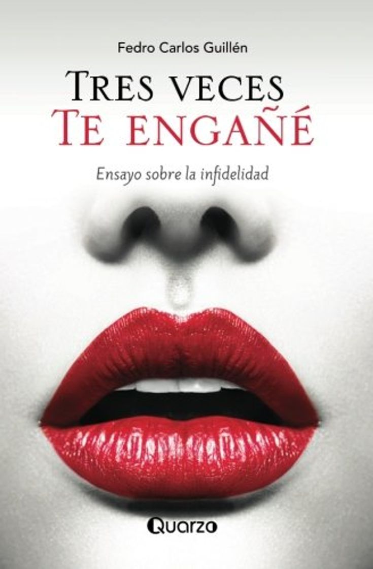 Book Tres veces te engañé: Ensayo sobre la infidelidad