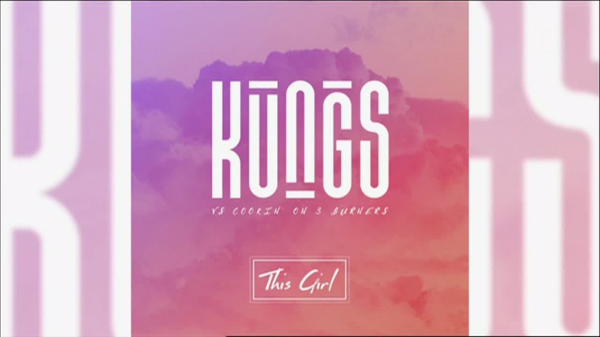 Canción This Girl (Kungs Vs. Cookin' On 3 Burners)