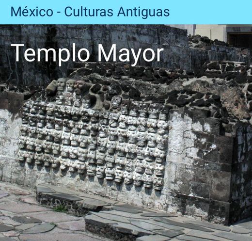 Zona Arqueológica Templo Mayor🧡