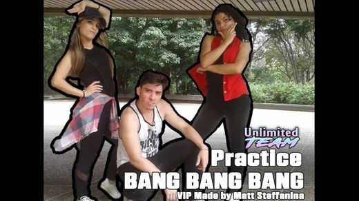 BANG BANG BANG (VIP MADE BY MATT STEFFANINA)