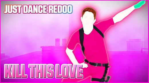 Kill This Love [REDOO] - Full Gameplay