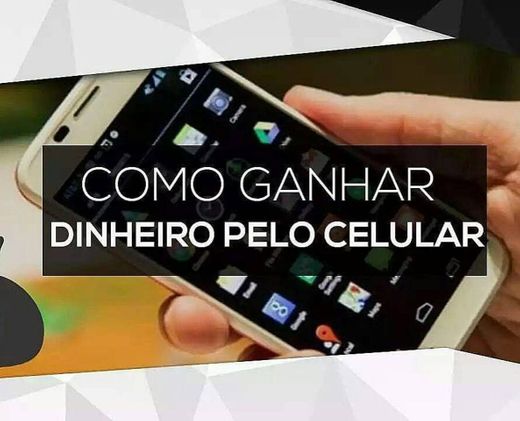 Ganhe dinheiro usando seu celular.Earn money using your cell