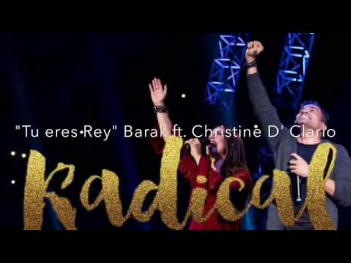 Fashion Tu Eres Rey - Barak Feat. Christine D'Clario | Radical Live - YouTube