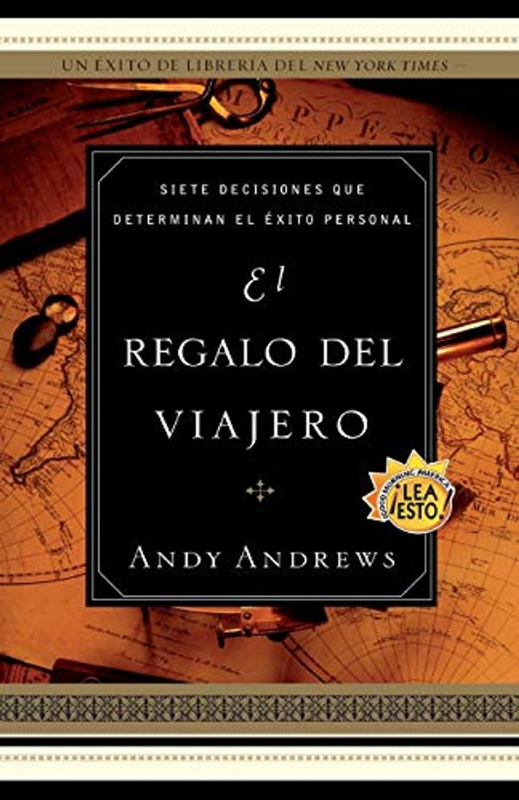 Libro El regalo del viajero: Siete Decisiones Que Determinan El Exito Personal