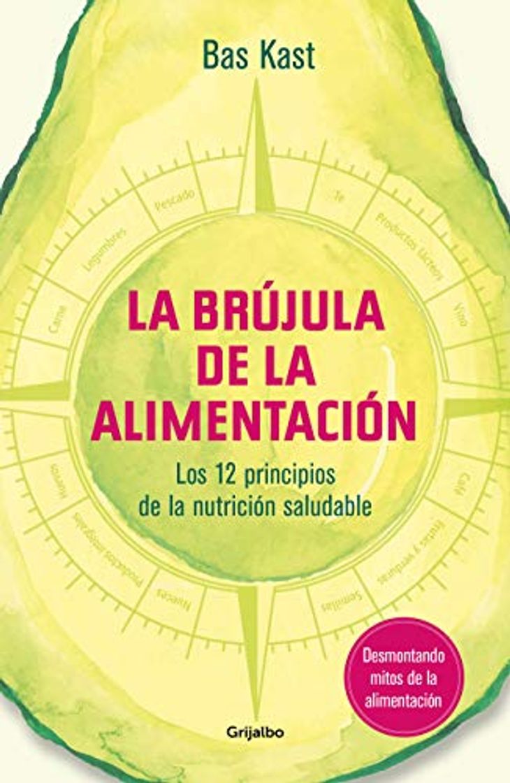 Book La brújula de la alimentación: Los 12 principios de una nutrición saludable