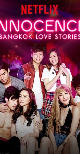 Bangkok Love Stories: Inocência 