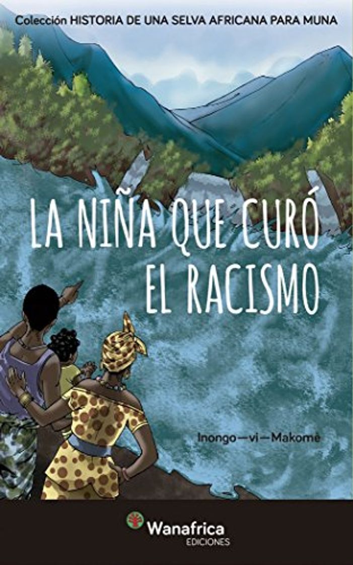 Libro La niña que curó el racismo