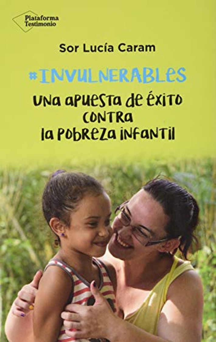 Libro Invulnerables: Una apuesta de éxito contra la pobreza infantil