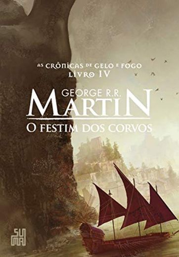 O Festim dos Corvos: As Crônicas de Gelo e Fogo, volume 4