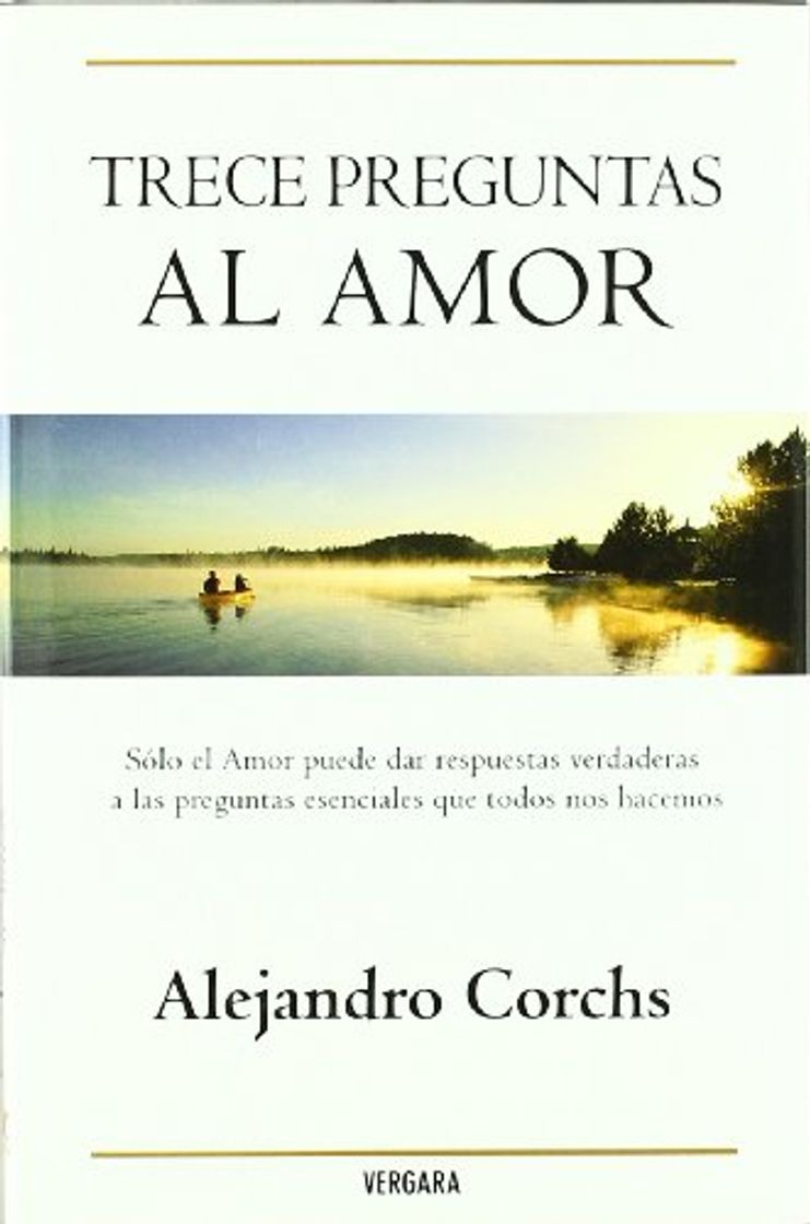 Libro TRECE PREGUNTAS AL AMOR: DERECHOS MUNDO - EXCEPTO URUGUAY