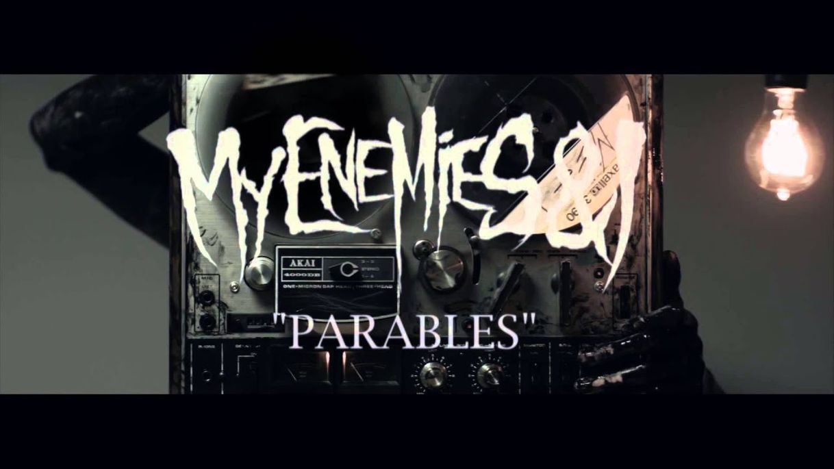 Canción My Enemies & I - Parables 