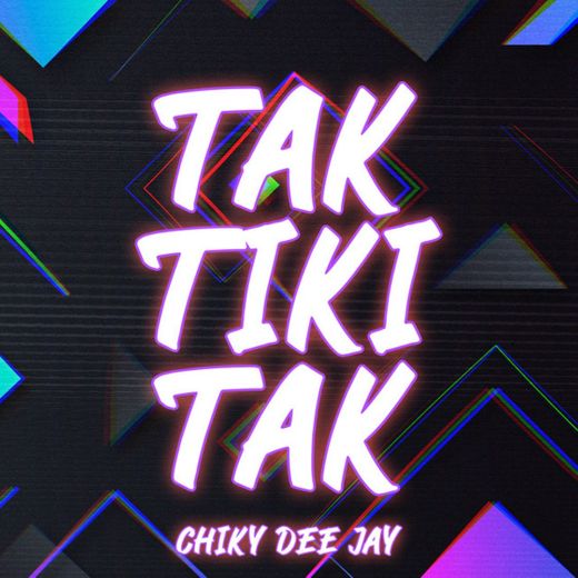 Tak Tiki Tak - Tik Tok - Remix