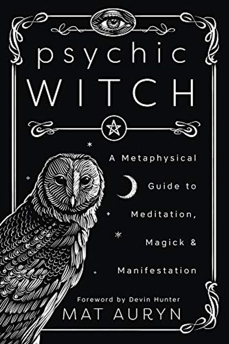 Books Psychic Witch: A Metaphysical Guide to Meditation, Magick and Manifestation