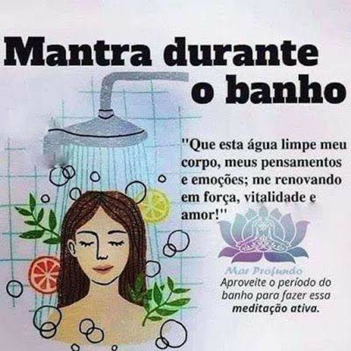 Fashion Mantra para o banho.