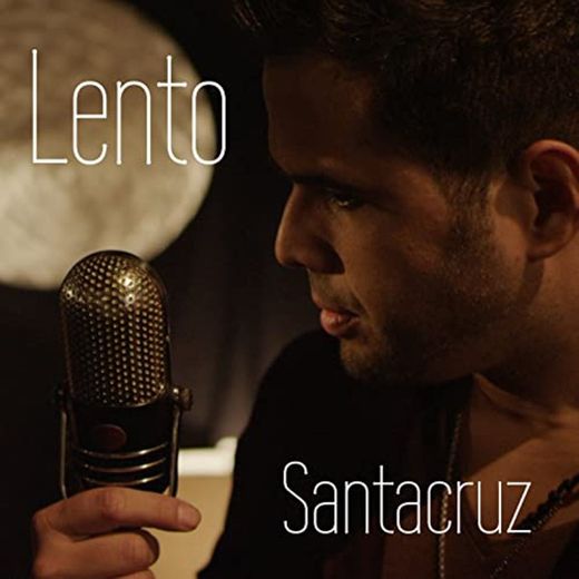 Lento- Daniel Santacruz