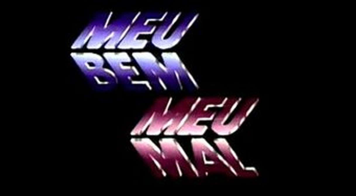 Serie Meu Bem, Meu Mal