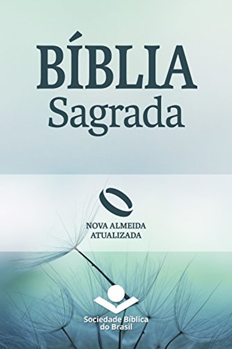 Book Bíblia Sagrada Nova Almeida Atualizada: Uma tradução clássica com linguagem atual