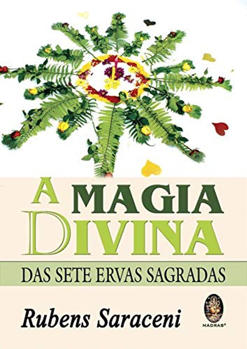 Libro A Magia Divina. Das Sete Ervas Sagradas