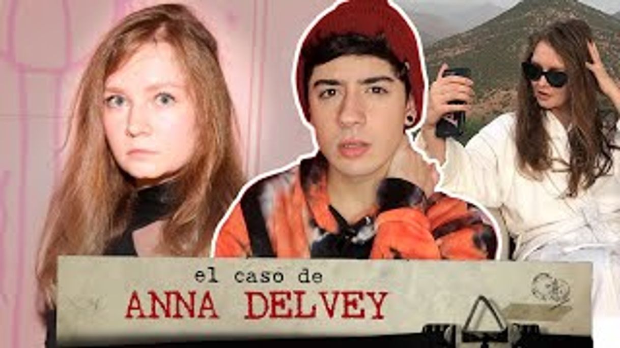 Fashion EL CASO DE ANNA DELVEY y su falsa identidad 