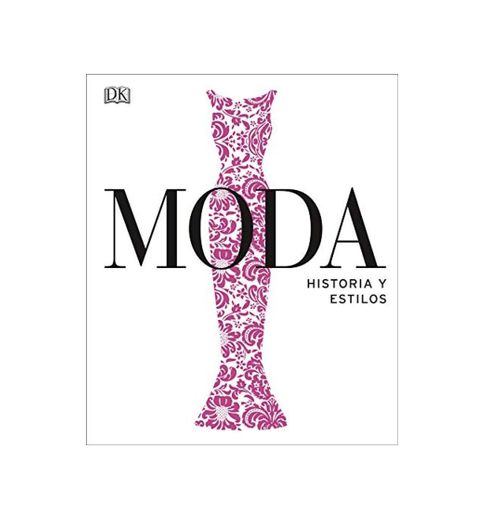 Moda. Historia y estilos